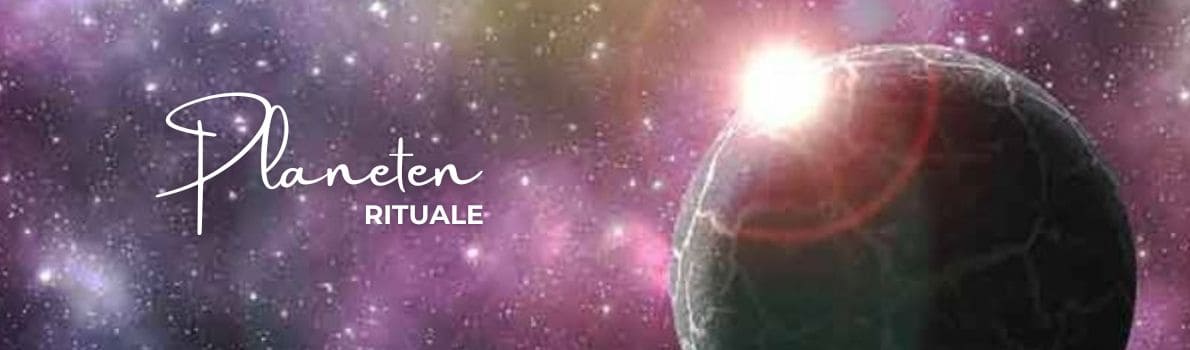 Planeten Rituale